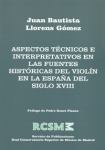 Aspectos técnicos e interpretativos en las fuentes históricas del violín en la España del siglo XVIII
