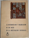 La documentación y organización de los datos en la investigación sociológica