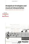 Analytical strategies and musical interpretation
