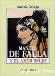 Manuel de Falla y El amor brujo