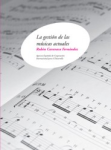 La gestión de las músicas actuales