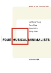 Four musical minimalists: La Monte Young, Terry Riley, Steve Reich.,Philip Glass